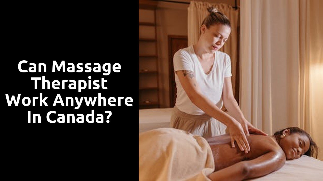 Can massage therapist work anywhere in Canada?