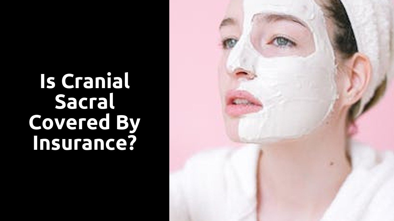 Is cranial sacral covered by insurance?