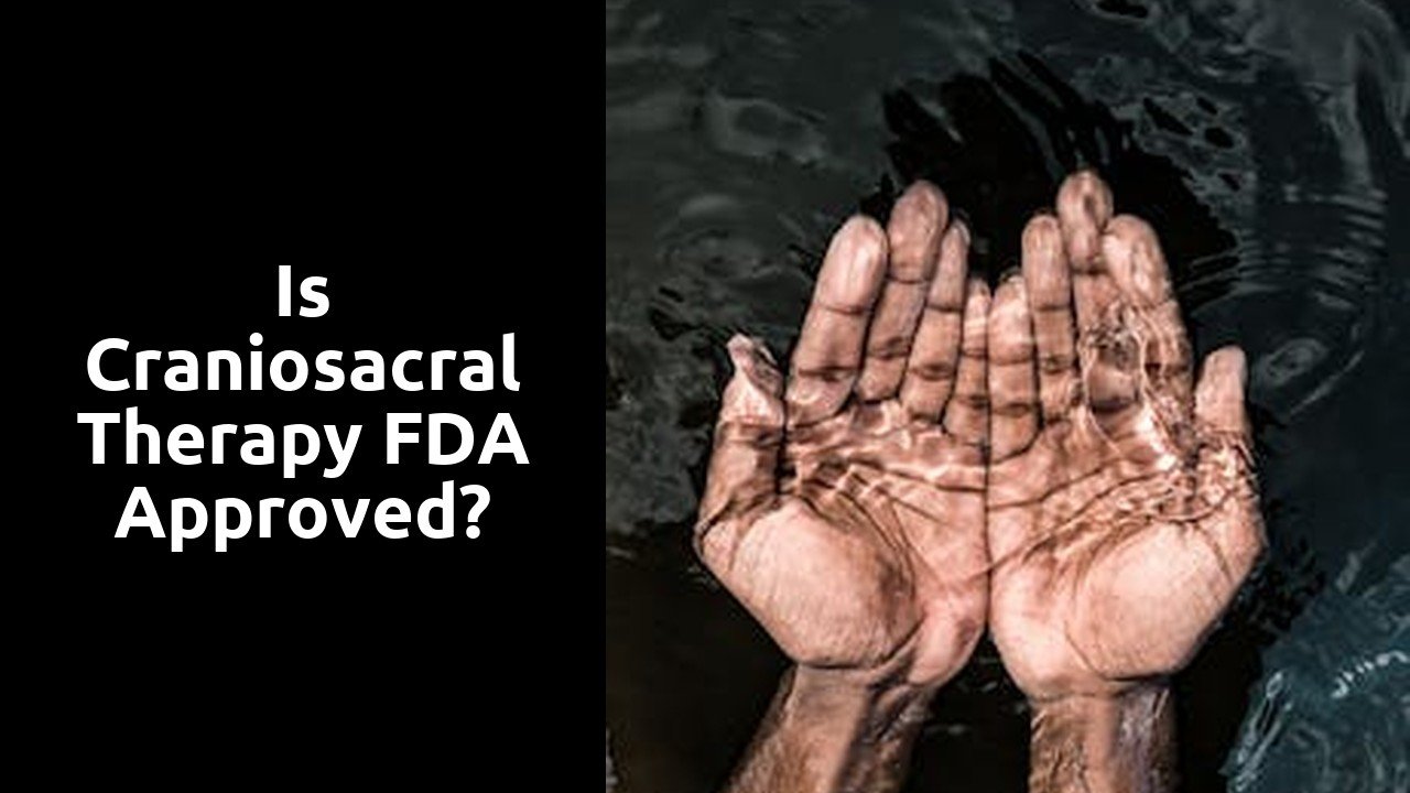 Is craniosacral therapy FDA approved?