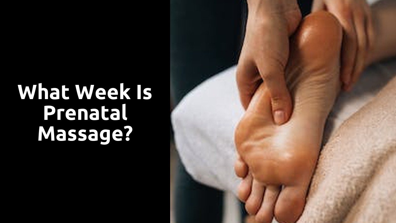 What week is prenatal massage?